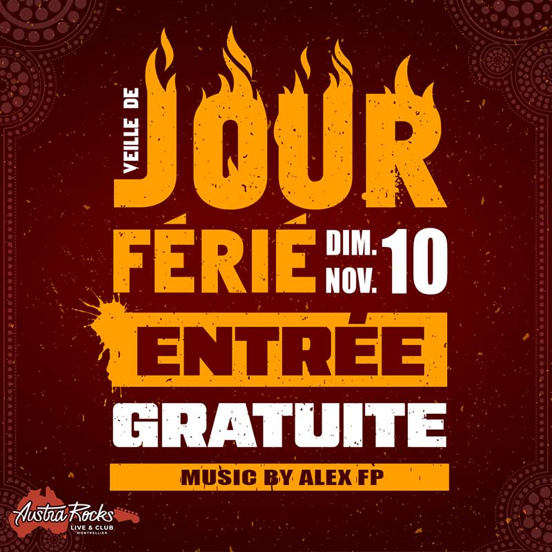 Veille-jour-férié-dimanche-10-novembre-austra-rocks-montpellier-boite-de-nuit