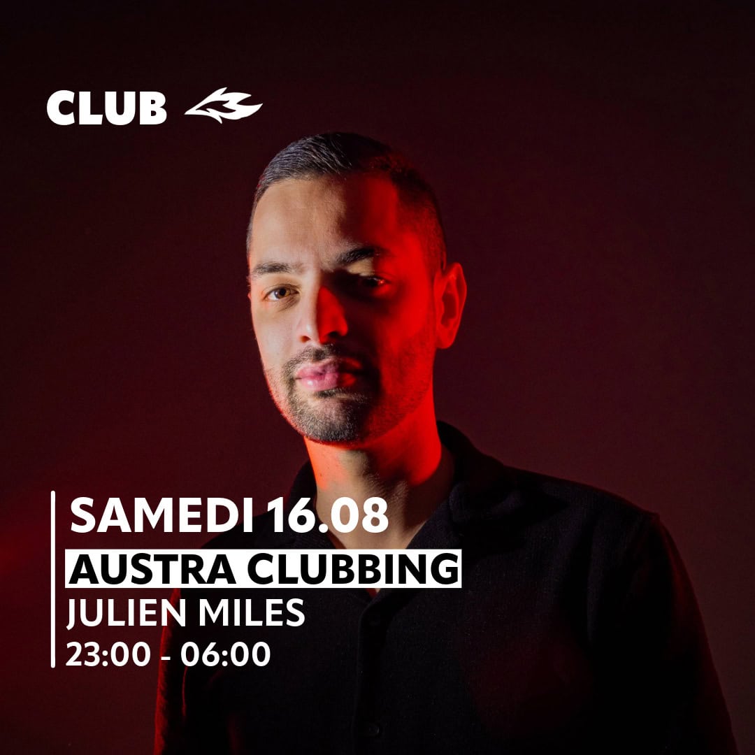 Austra Clubbing with Julien Miles