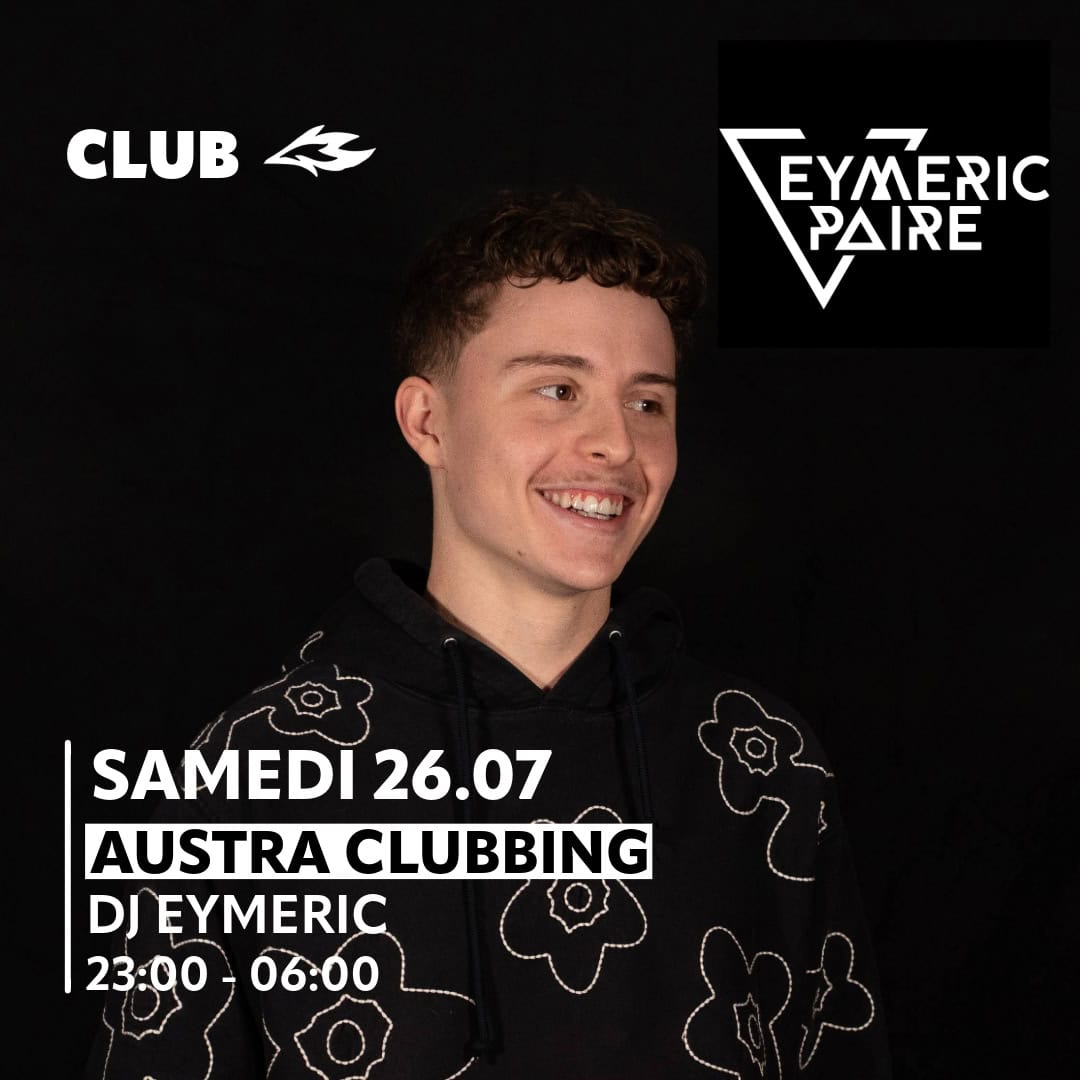 Austra Clubbing – DJ Eymeric